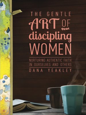cover image of The Gentle Art of Discipling Women